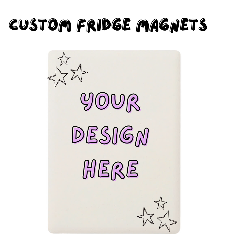Custom Fridge Magnet